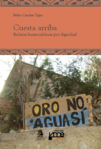 Portada del libro Cuesta Arriba. Relatos Huascoaltinos por Dignidad